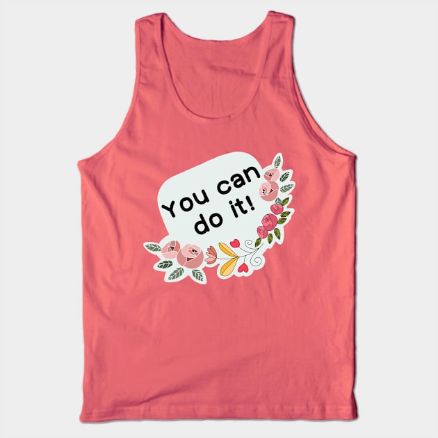 You can do it! Tank Top by IdinDesignShop